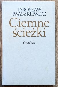 Jarosław Iwaszkiewicz • Ciemne ścieżki