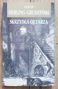 Gustaw Herling Grudziński • Skrzydła ołtarza