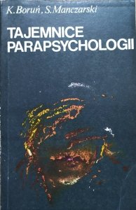 Krzysztof Boruń, Stefan Manczarski • Tajemnice parapsychologii