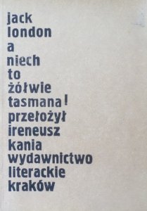 Jack London • A niech to żółwie tasmana