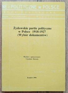 Żydowskie partie polityczne w Polsce 1918-1927 (wybór dokumentów)
