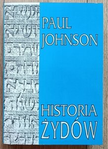 Paul Johnson • Historia Żydów