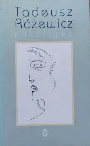 Tadeusz Różewicz • Duszyczka