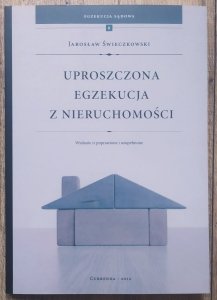 Jarosław Świeczkowski • Uproszczona egzekucja z nieruchomości