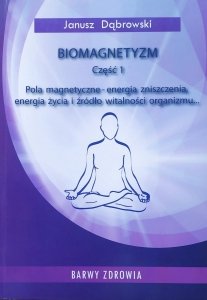 Janusz Dąbrowski • Biomagnetyzm część 1