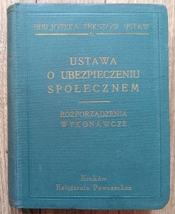 Ustawa o ubezpieczeniu społecznem: rozporządzenia wykonawcze / 1934