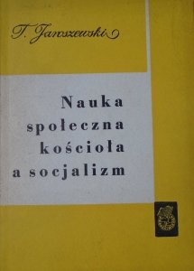 Tadeusz M. Jaroszewski • Nauka społeczna kościoła a socjalizm [dedykacja autorska]