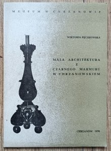 Mała architektura z czarnego marmuru w Chrzanowskiem