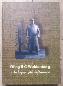 Oflag II C Woldenberg - to brzmi jak tajemnica