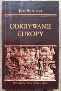 Jerzy Strzelczyk • Odkrywanie Europy