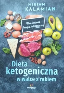 Miriam Kalamian • Dieta ketogeniczna w walce z rakiem