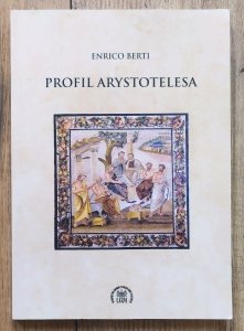 Enrico Berti • Profil Arystotelesa