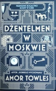 Amor Towles • Dżentelmen w Moskwie