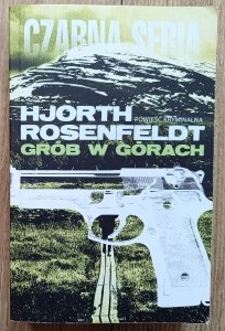 Michael Hjorth, Hans Rosenfeldt • Grób w górach / Czarna Seria
