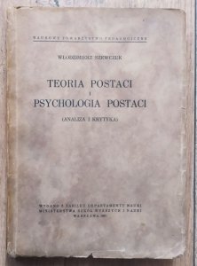 Włodzimierz Szewczuk • Teoria postaci i psychologia postaci (analiza i krytyka)