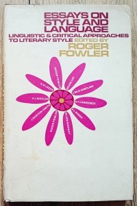 Roger Fowler • Essays on Style and Language