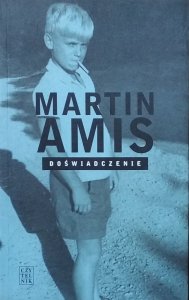  Martin Amis • Doświadczenie