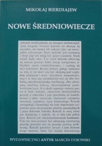 Mikołaj Bierdiajew • Nowe średniowiecze