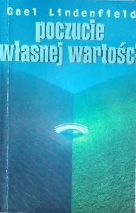 Gael Lindenfield • Poczucie własnej wartości