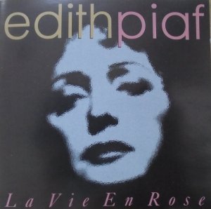 Edith Piaf • La Vie En Rose • CD