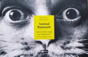 Paweł Fortuna, Łukasz Bożycki • Animal Rationale. Jak zwierzęta mogą nas inspirować?