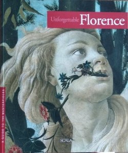 Unforgettable Florence • A Guide to 100 Masterpieces
