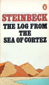 John Steinbeck • The Log from the Sea of Cortez