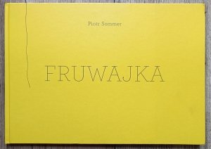 Piotr Sommer • Fruwajka