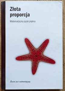 Złota proporcja. Matematyczny język piękna