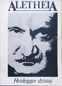 Aletheia 1(4) 1990 • Heidegger dzisiaj