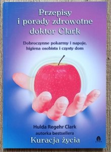 Przepisy i porady zdrowotne doktor Clark