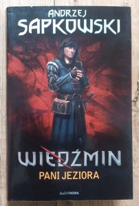 Andrzej Sapkowski • Wiedźmin. Pani Jeziora