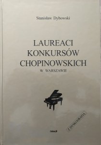Stanisław Dybowski • Laureaci Konkursów Chopinowskich w Warszawie