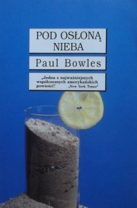 Paul Bowles • Pod osłoną nieba 
