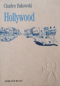 Charles Bukowski • Hollywood