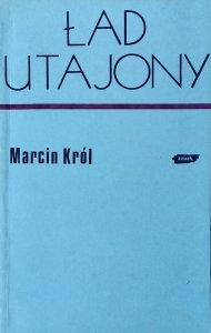 Marcin Król •  Ład utajony