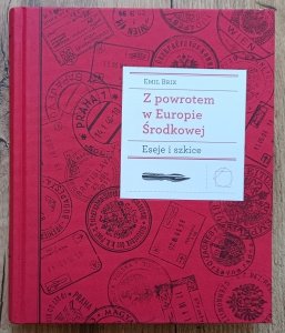 Emil Brix • Z powrotem w Europie Środkowej. Eseje i szkice
