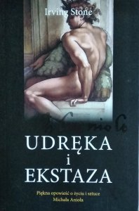 Irving Stone • Udręka i ekstaza