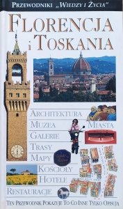 Florencja i Toskania. Przewodniki Wiedzy i Życia