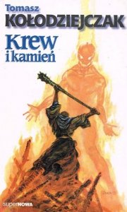 Tomasz Kołodziejczak • Krew i kamień