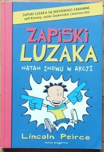 Lincoln Peirce • Zapiski luzaka. Natan znowu w akcji
