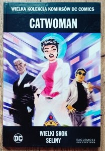 Catwoman. Wielki skok Seliny DC Comics