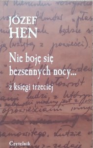 Józef Hen • Nie boję się bezsennych nocy [dedykacja autorska]