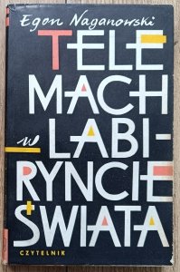 Egon Naganowski • Telemach w labiryncie świata. O twórczości Jamesa Joyce'a