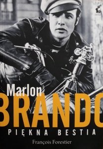 Francois Forestier • Marlon Brando: Piękna bestia