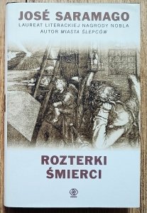 Jose Saramago • Rozterki śmierci