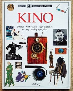 Kino. Patrzę Podziwiam Poznaję