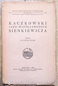 Juliusz Kijas • Kaczkowski jako współzawodnik Sienkiewicza