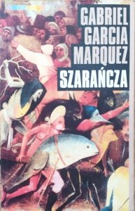 Gabriel Garcia Marquez • Szarańcza