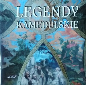 Marzena i Marek Florkowscy • Legendy kamedulskie